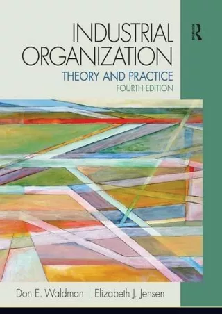 READ [PDF] Industrial Organization: Theory and Practice (The Pearson Series in Economics)
