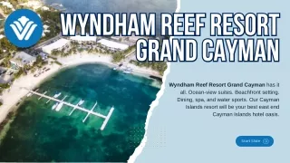 Why is Wyndham Cayman Consistently Highly Rated in Grand Cayman Resort Reviews