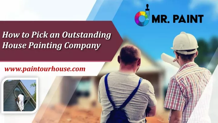 how to pick an outstanding house painting company