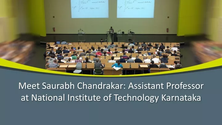 meet saurabh chandrakar assistant professor at national institute of technology karnataka