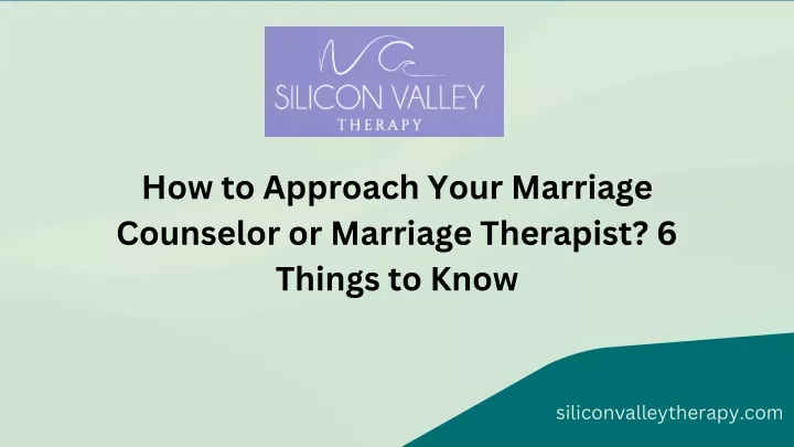 how to approach your marriage counselor