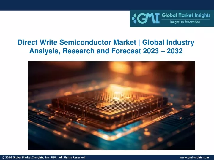 direct write semiconductor market global industry