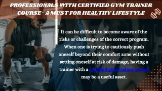 Professionals With Certified Gym Trainer Course- A Must For Healthy Lifestyle