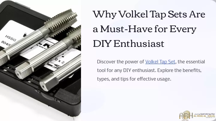 why volkel tap sets are a must have for every