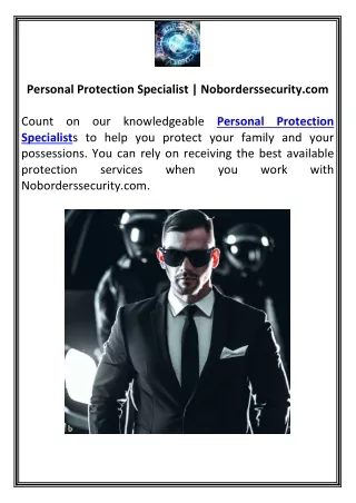 Personal Protection Specialist | Noborderssecurity.com