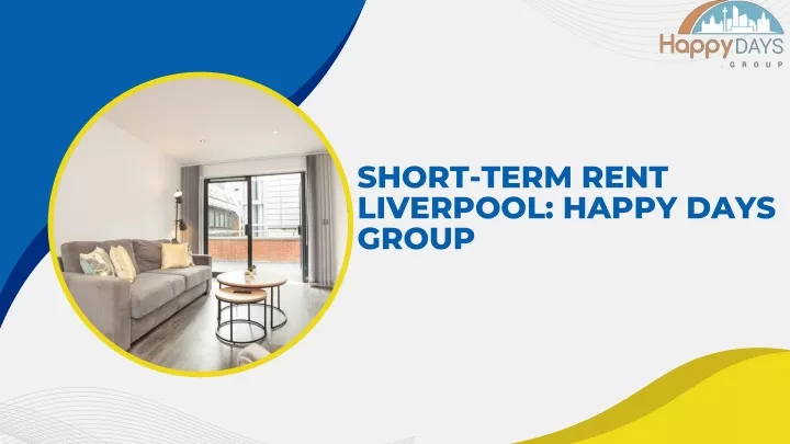 short term rent liverpool happy days group
