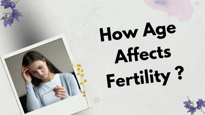 how age affects fertility