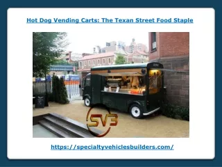 Hot Dog Vending Carts - The Texan Street Food Staple