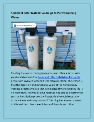sediment filter installation helps to purify