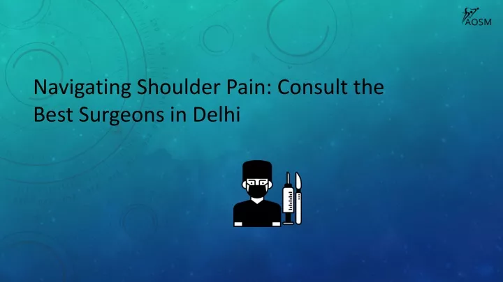 navigating shoulder pain consult the best