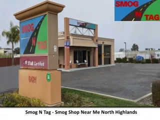 Smog N Tag - Smog Shop Near Me North Highlands