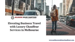 Elevating Business Travel with Luxury Chauffeur Services in Melbourne