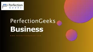 All About PerfectionGeeks Technology