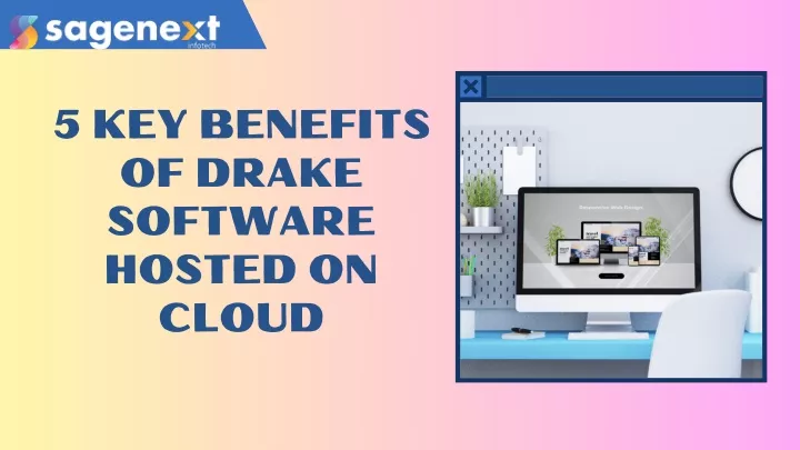 5 key benefits of drake software hosted on cloud
