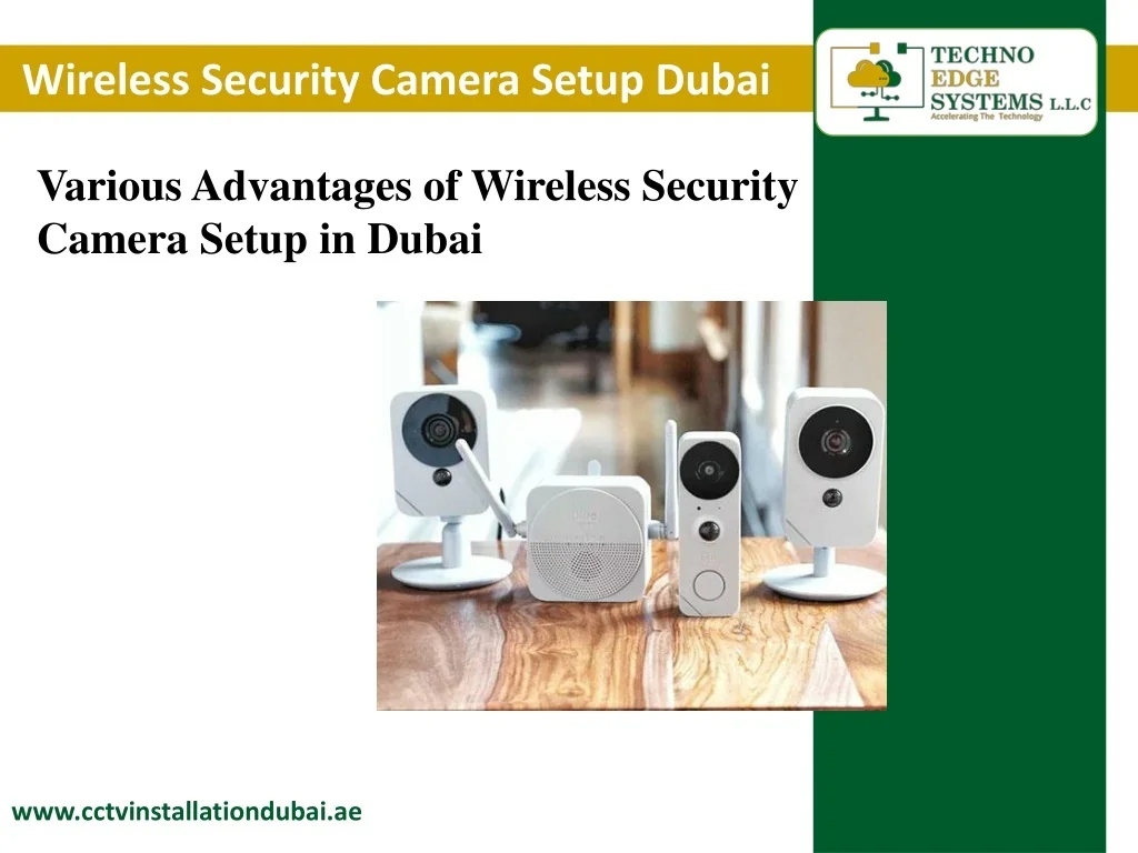 PPT - Various Advantages of Wireless Security Camera Setup in Dubai ...
