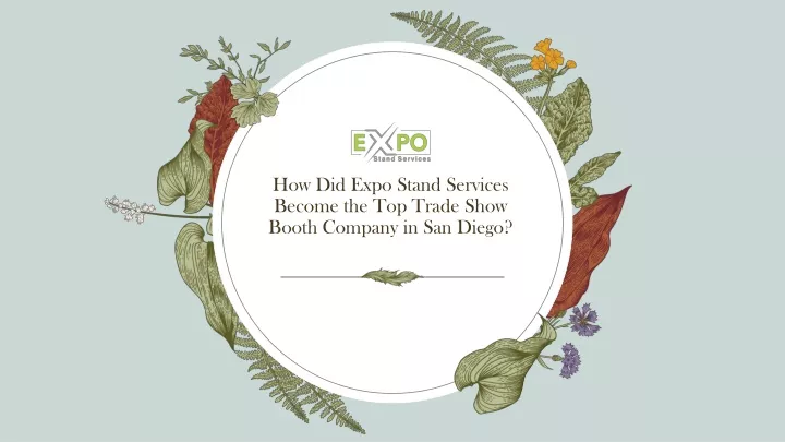 how did expo stand services become the top trade show booth company in san diego