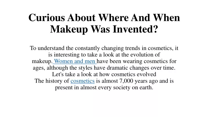 curious about where and when makeup was invented