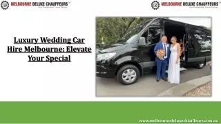 Luxury Wedding Car Hire Melbourne: Elevate Your Special