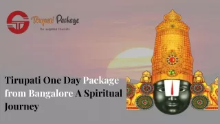 Tirupati One Day Package from Bangalore: A Spiritual Journey