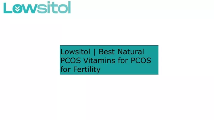 lowsitol best natural pcos vitamins for pcos