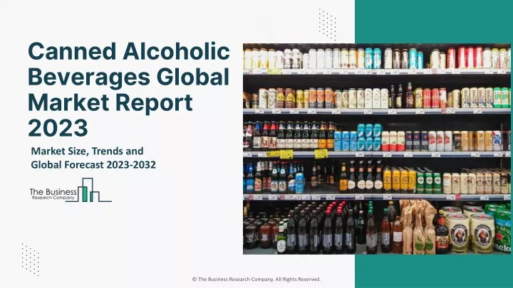 canned alcoholic beverages global market report