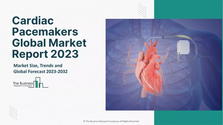 cardiac pacemakers global market report 2023