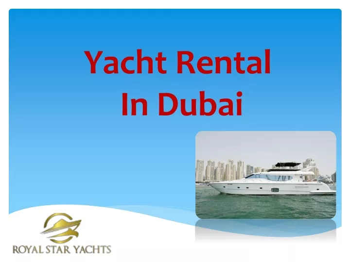 yacht rental in dubai