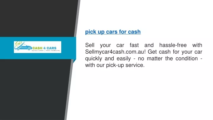 pick up cars for cash sell your car fast