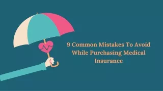 9 Common Mistakes To Avoid While Purchasing Medical Insurance
