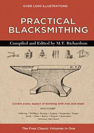DOWNLOAD/PDF Practical Blacksmithing: The Four Classic Volumes in One
