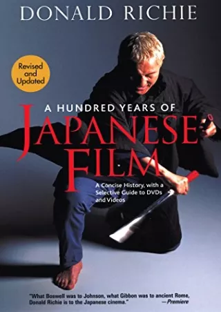 PDF/READ A Hundred Years of Japanese Film: A Concise History, with a Selective Guide to DVDs and Videos