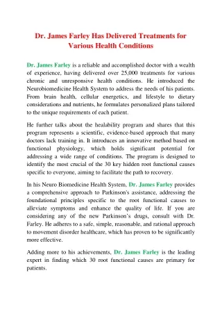 Dr. James Farley Has Delivered Treatments for Various Health Conditions