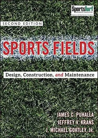 [PDF READ ONLINE] Sports Fields: Design, Construction, and Maintenance