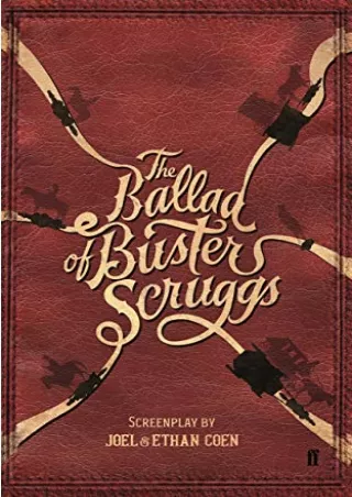 [PDF READ ONLINE] The Ballad of Buster Scruggs