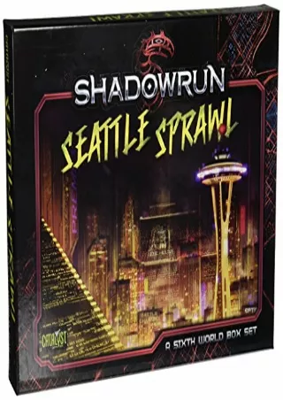 [PDF READ ONLINE] Shadowrun Seattle Box Set