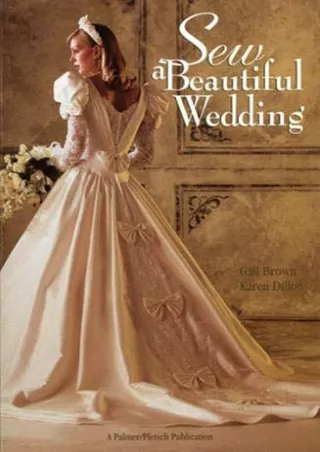 [READ DOWNLOAD] Sew a Beautiful Wedding