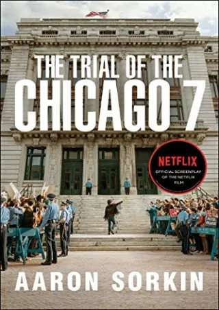 DOWNLOAD/PDF The Trial of the Chicago 7: The Screenplay