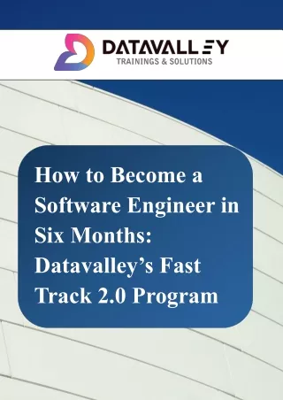 How to Become a Software Engineer in 6 Months - Datavalley’s Fast Track 2.0 Program