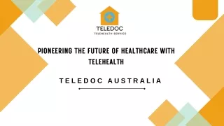 The Future of Healthcare Embracing Telehealth with TeleDoc Australia