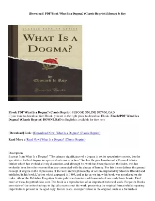 (Download Book) What Is a Dogma? (Classic Reprint) - Edouard le Roy What Is a Dogma? (Classic Reprint) - Edouard le Roy