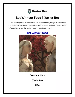 Bat Without Food    Xavier Bro