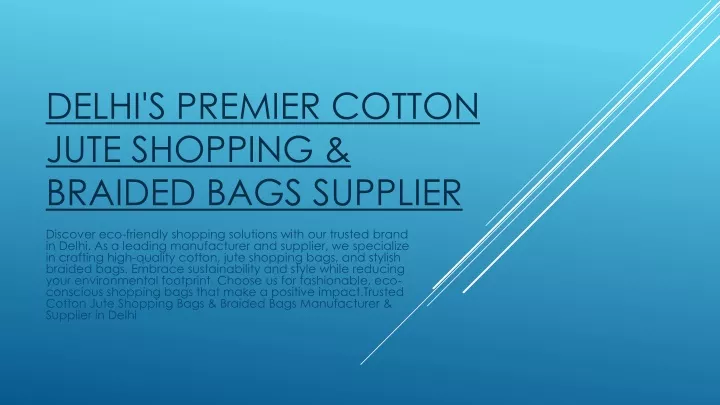 delhi s premier cotton jute shopping braided bags supplier