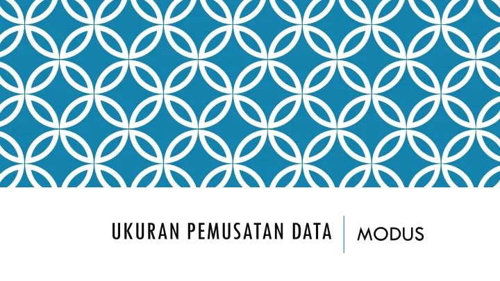 ukuran pemusatan data