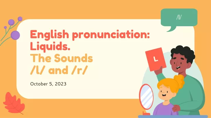 english pronunciation liquids the sounds l and r