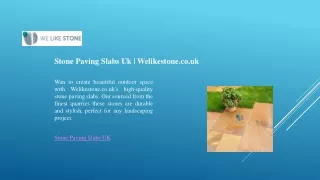 Stone Paving Slabs Uk - Welikestone.co.uk