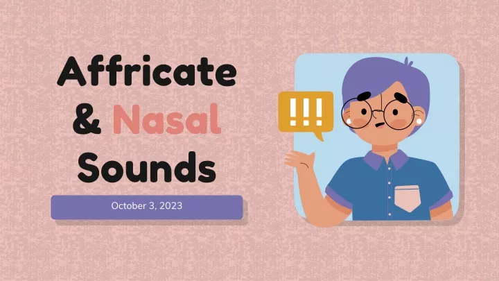 affricate nasal sounds