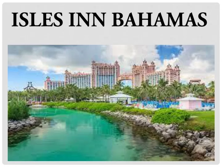 isles inn bahamas