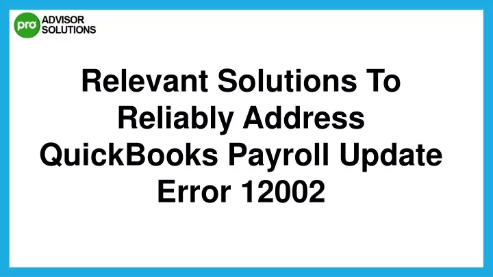 relevant solutions to reliably address quickbooks