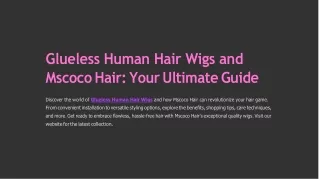 Glueless Human Hair Wigs and Mscoco Hair Your Ultimate Guide