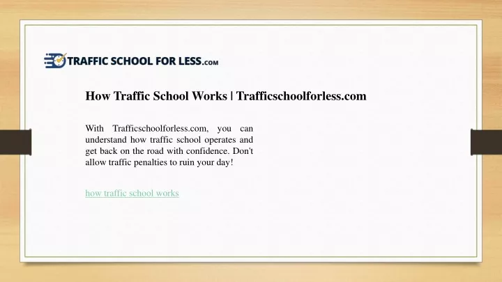 how traffic school works trafficschoolforless com